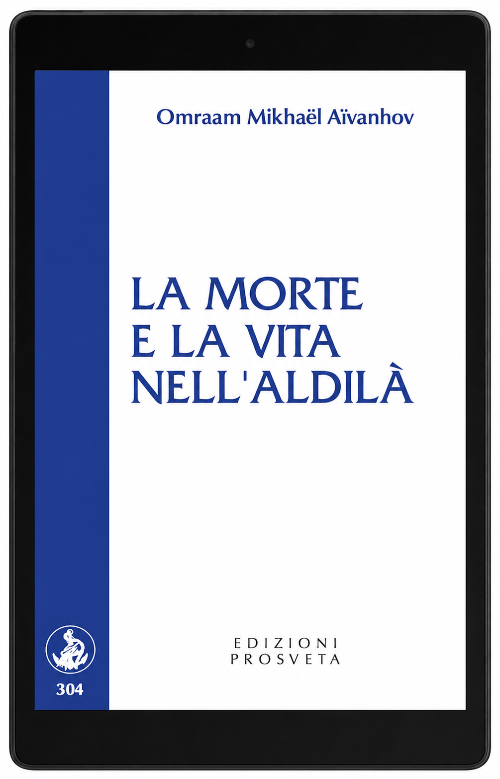 La morte e la vita nell'aldilà (EbooK)