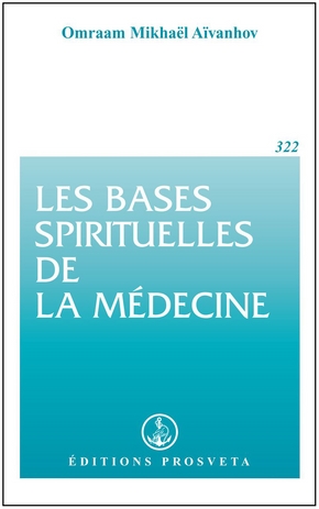 LOS FUNDAMENTOS ESPIRITUALES DE LA MEDICINA