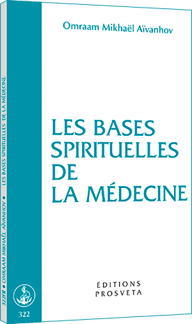 Les bases spirituelles de la médecine