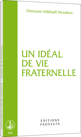 Un idéal de vie fraternelle