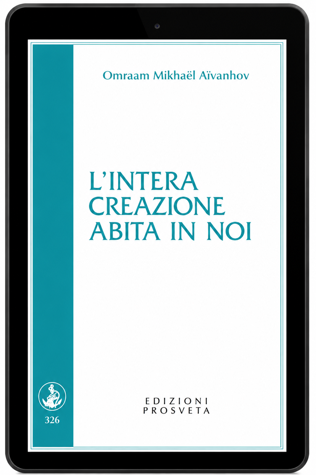 L'intera creazione abita in noi (Ebook)