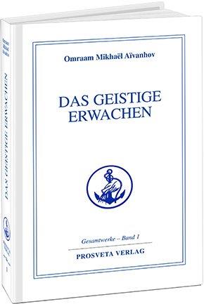 Das geistige Erwachen - Band 1