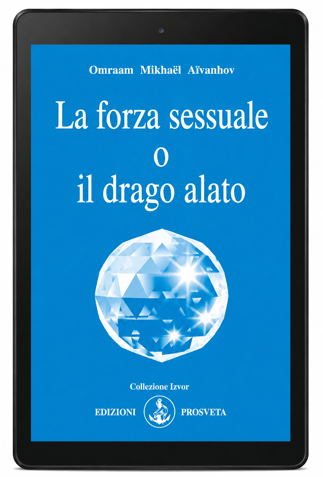La forza sessuale o il Drago alato (digitale Ebook)