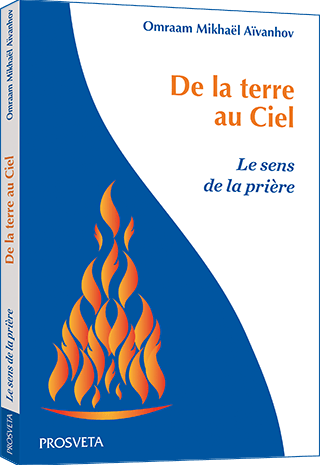 De la terre au Ciel - Le sens de la prière